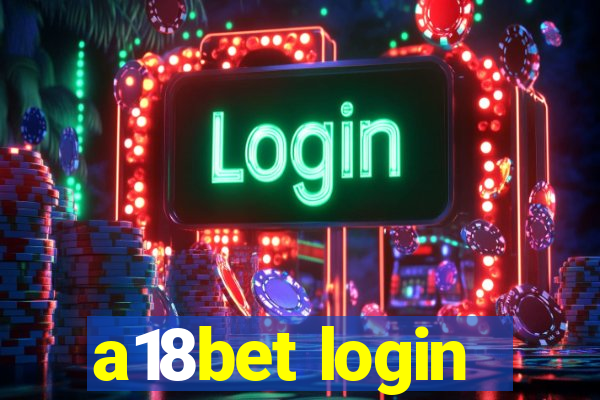 a18bet login